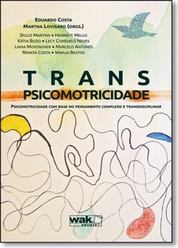 Transpsicomotricidade Psicomotricidade