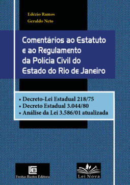 Comentários ao estatuto e ao regulamento da Polícia Civil do estado do Rio de Janeiro
