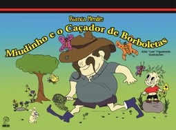 Miudinho e o caçador de borboletas