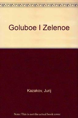 Goluboe i Zelenoe; Nekrasivaja - Importado