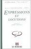 Dictionnaire des Expressions Et Locutions