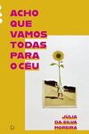Acho que vamos todas para o céu