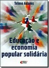 Educação e Economia Popular Solidária