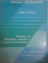 Elementos de Matemática Aplicada a Economia e Administração (Coleção Schaum)