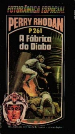 A Fábrica do Diabo (Perry Rhodan #261)
