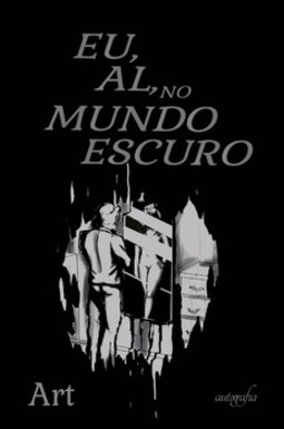Eu, Al, no mundo escuro