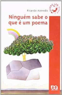 Ninguém Sabe o que é um Poema