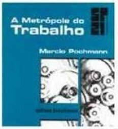 A Metrópole do Trabalho