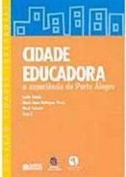 Cidade Educadora: a Experiência de Porto Alegre