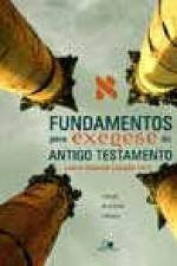 Fundamentos para Exegese do Antigo Testamento