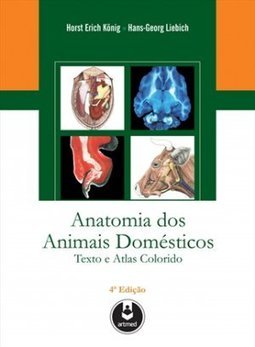 Anatomia Dos Animais Domésticos: Texto E Atlas Colorido