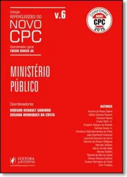 Colecao Repercussoes Do Novo Cpc - V.6 - Ministerio Publico (2016)
