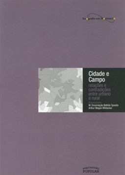 Cidade e campo: relações e contradições entre urbano e rural