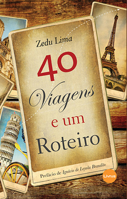 40 viagens e um roteiro