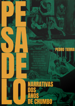 Pesadelo: narrativas dos anos de chumbo