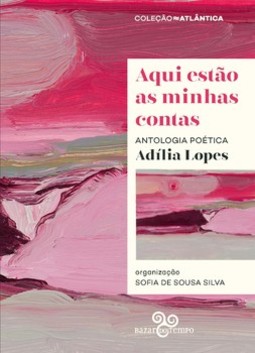 Aqui estão as minhas contas: antologia poética