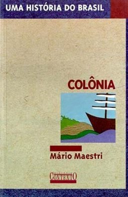 História do Brasil: Colônia, Uma