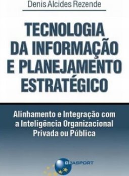 Tecnologia da Informação e Planejamento Estratégico