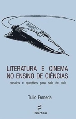 Literatura e cinema no ensino de ciências: ensaios e questões para sala de aula
