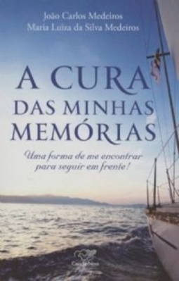 A cura das minhas memórias