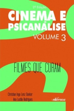 Cinema e psicanálise: Filmes que curam