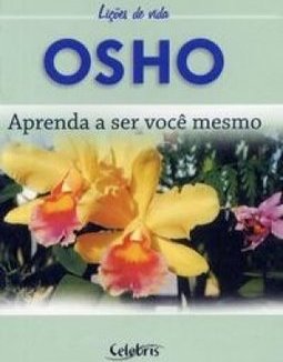 Aprenda a Ser Você Mesmo