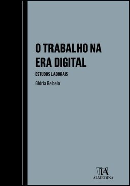 O trabalho na era digital - Estudos laborais