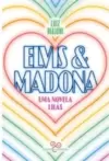 Elvis & Madona: Uma Novela Lilás