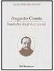 Augusto Comte: Fundador da Física Social