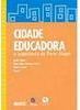 Cidade Educadora: a Experiência de Porto Alegre