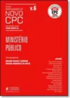 Colecao Repercussoes Do Novo Cpc - V.6 - Ministerio Publico (2016)