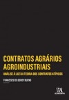 Contratos agrários agroindustriais: análise à luz da teoria dos contratos atípicos