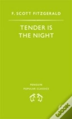 TENDER IS THE NIGHT