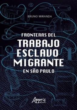 Fronteras del trabajo esclavo migrante en São Paulo