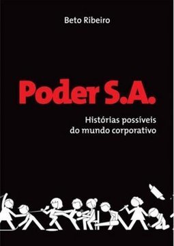 Poder S.a. Histórias Possíveis Do Mundo Corporativo