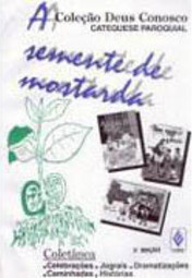 Semente de Mostarda: Colet. Celebr. Dramatizações.