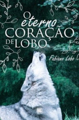 O eterno coração de lobo