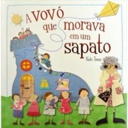 A vovó que morava em um sapato 