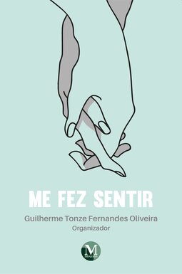 Me fez sentir