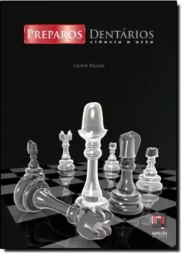Preparos Dentarios - Ciencia E Arte