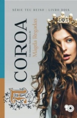 A Coroa (Série Teu Reino #2)