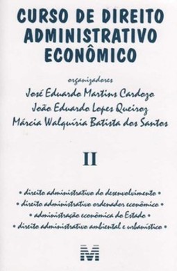 Curso de direito administrativo econômico