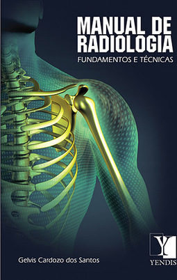 Manual de Radiologia - Fundamentos e Técnicas