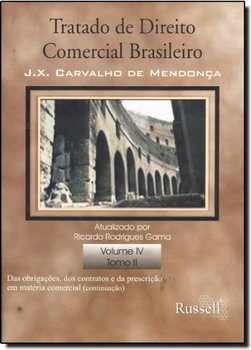 Tratado de Direito Comercial Brasileiro - vol. 4