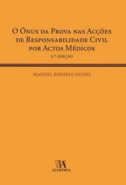 O ónus da prova nas acções de responsabilidade civil por actos médicos