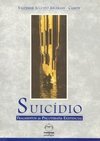 Suicídio: Fragmentos de Psicoterapia Existencial
