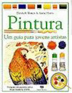Pintura: um Guia para Jovens Artistas