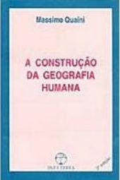 A Construção da Geografia Humana