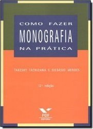 Como fazer monografia na prática