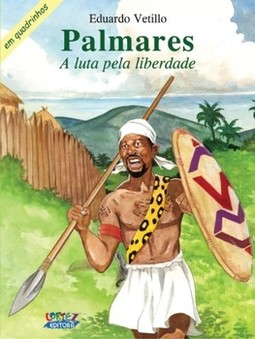 Palmares: a luta pela liberdade (em quadrinhos)